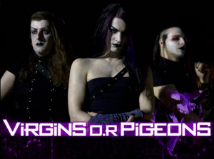 VIRGINS OR PIGEONS VIRGINS OR PIGEONS