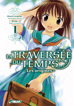 La Travers�e du temps : les origines - Tome 1