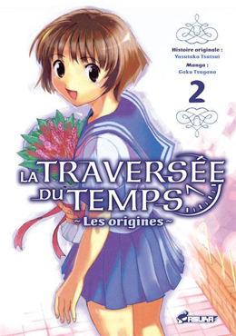 La Travers�e du Temps : les origines  - Tome 2