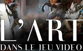 Exposition &#039;L&#039;Art dans le jeu vidéo&#039;