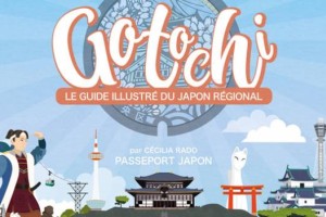 GOTOCHI Tome 1 : Japon de l’ouest - Le 23 mars !