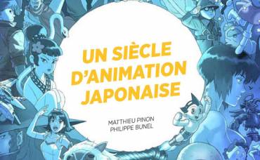 Un siècle d'animation japonaise chez Ynnis Éditions